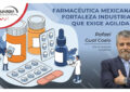 Farmacéutica mexicana: fortaleza industrial que exige agilidad