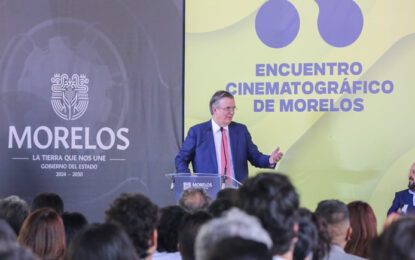 Morelos apuesta por la industria cinematográfica como motor económico: Ebrard destaca impulso federal y estatal