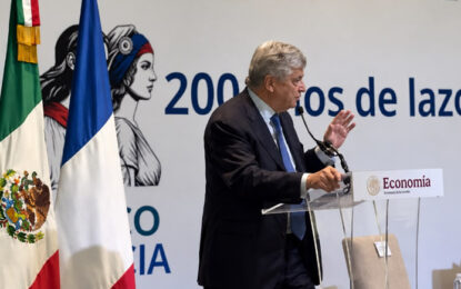 México y Francia trazan una nueva alianza para invertir, modernizar y fortalecer sus cadenas de suministro