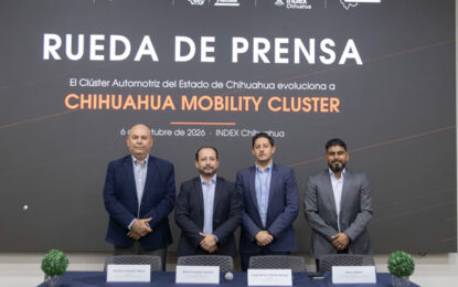 El Clúster Automotriz evoluciona a Chihuahua Mobility Cluster